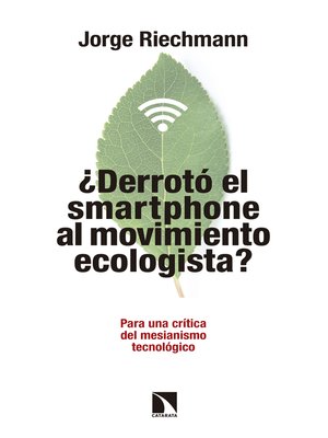 cover image of ¿Derrotó el "smartphone" al movimiento ecologista?